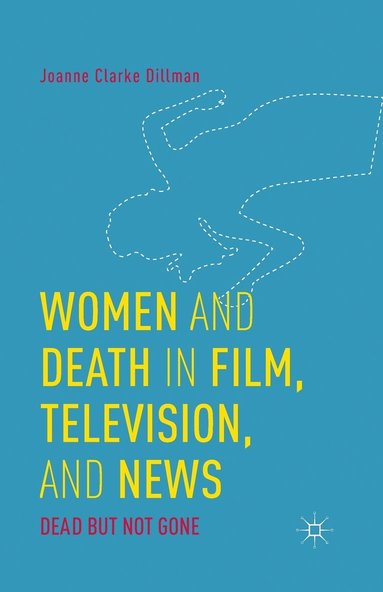 bokomslag Women and Death in Film, Television, and News