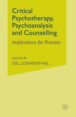 Critical Psychotherapy, Psychoanalysis and Counselling 1