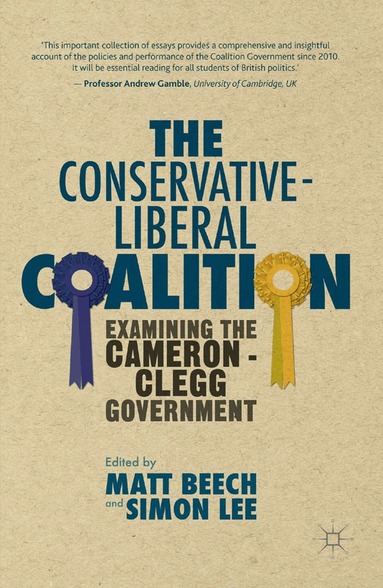 M. Beech, S. Lee - Conservative-Liberal Coalition, Häftad