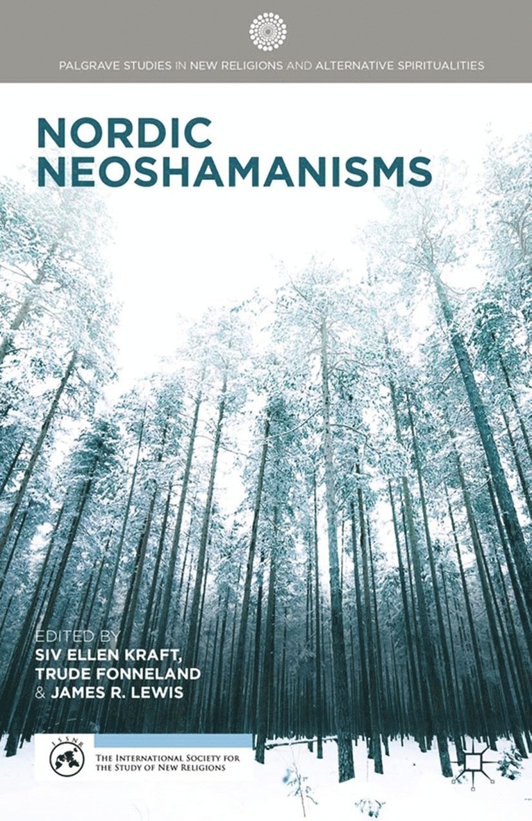 S. Kraft, T. Fonneland, J. Lewis - Nordic Neoshamanisms, Häftad