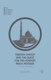 bokomslag Tablighi Jamaat and the Quest for the London Mega Mosque