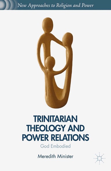 M. Minister - Trinitarian Theology and Power Relations, Häftad