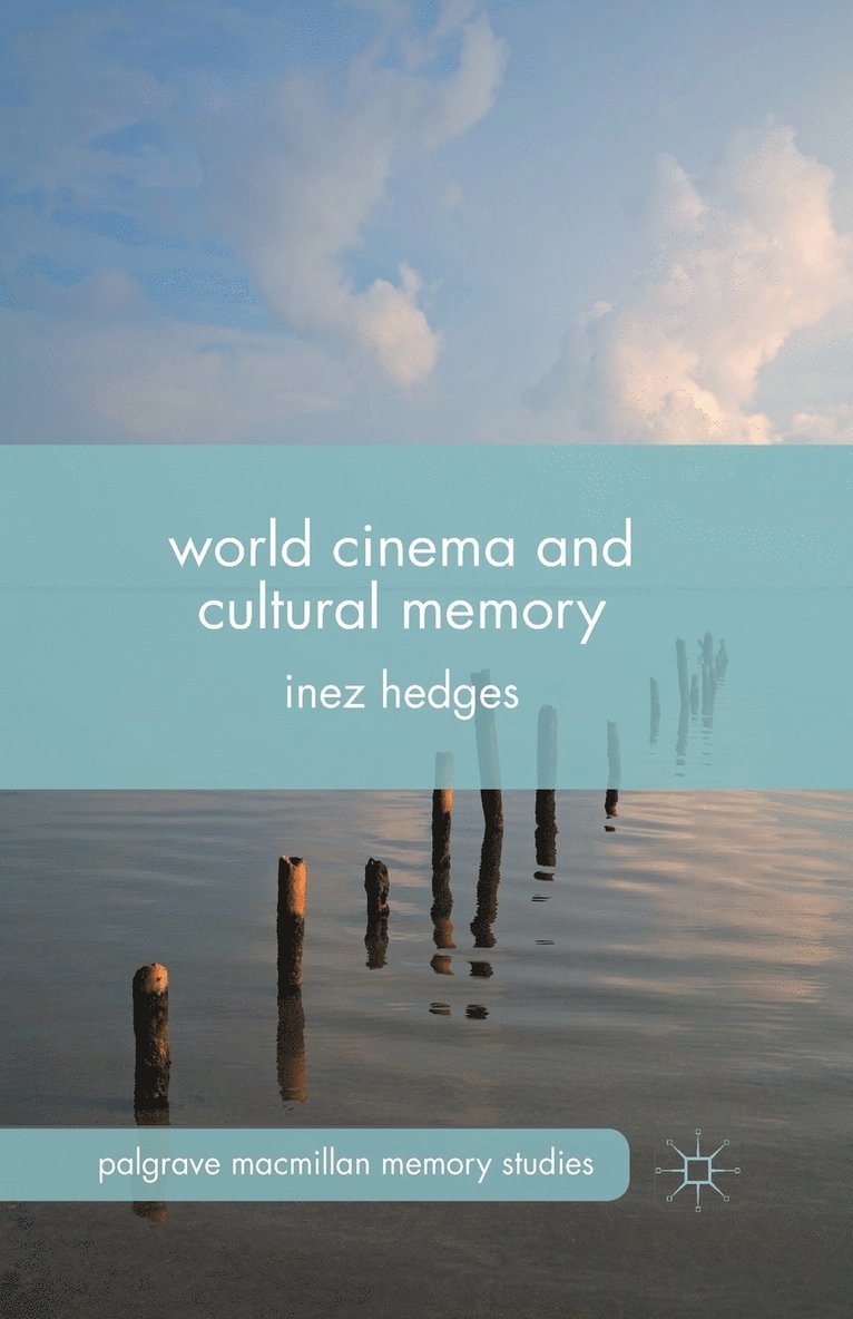 World Cinema and Cultural Memory 1