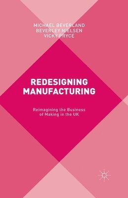 Redesigning Manufacturing 1