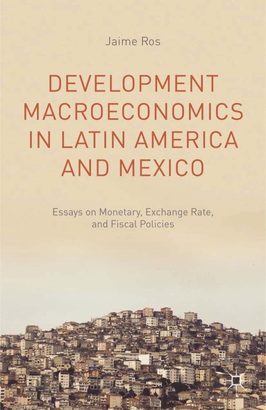 bokomslag Development Macroeconomics in Latin America and Mexico