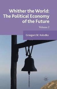 bokomslag Whither the World: The Political Economy of the Future