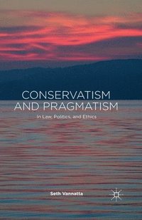 bokomslag Conservatism and Pragmatism