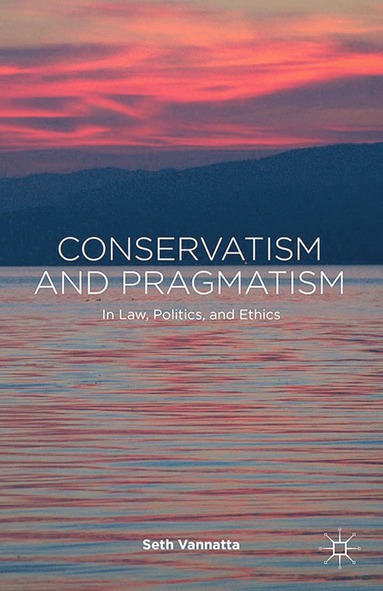 bokomslag Conservatism and Pragmatism