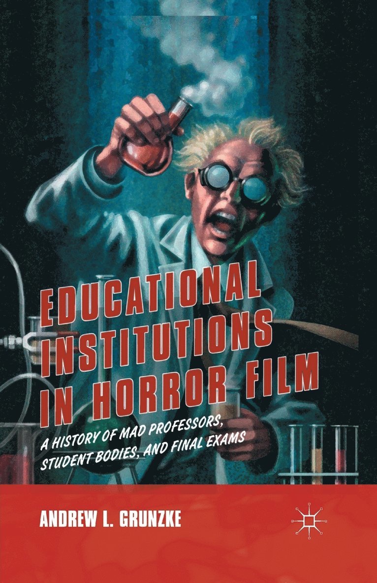 A. Grunzke - Educational Institutions in Horror Film, Häftad