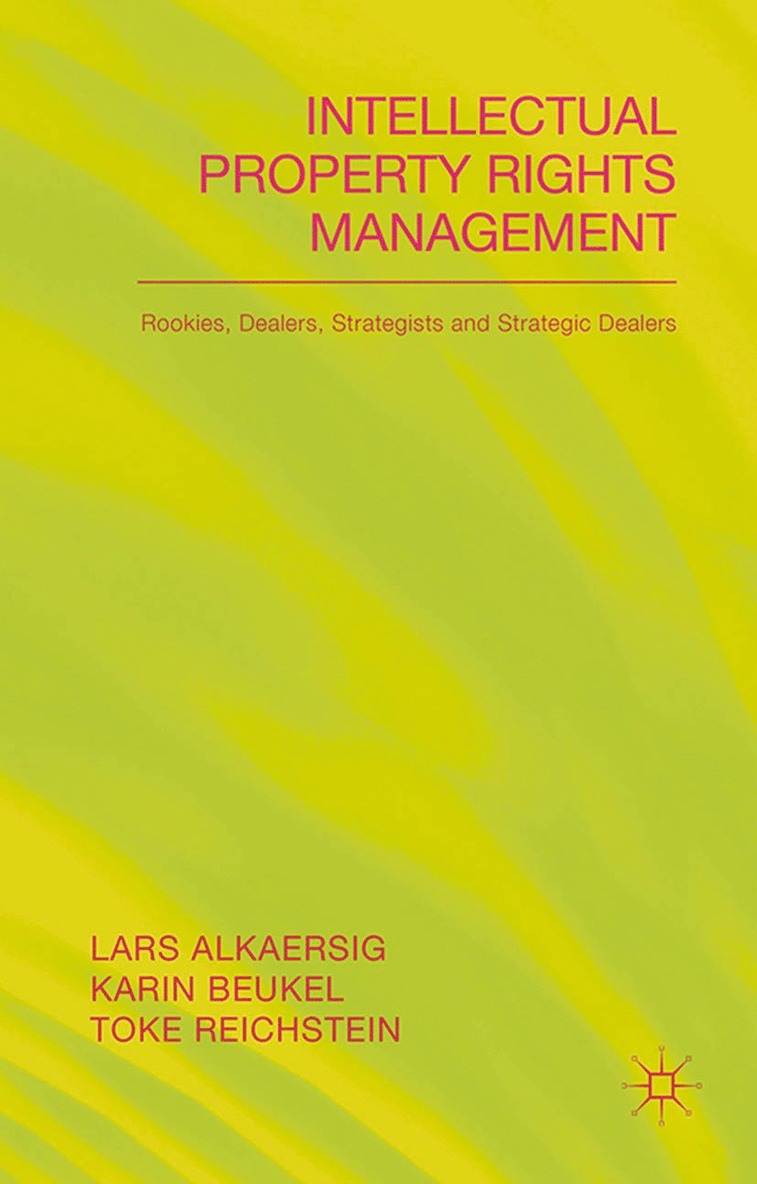L. Alkaersig, K. Beukal, T. Reichstein - Intellectual Property Rights Management, Häftad