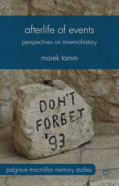 Marek Tamm - Afterlife of Events, Häftad