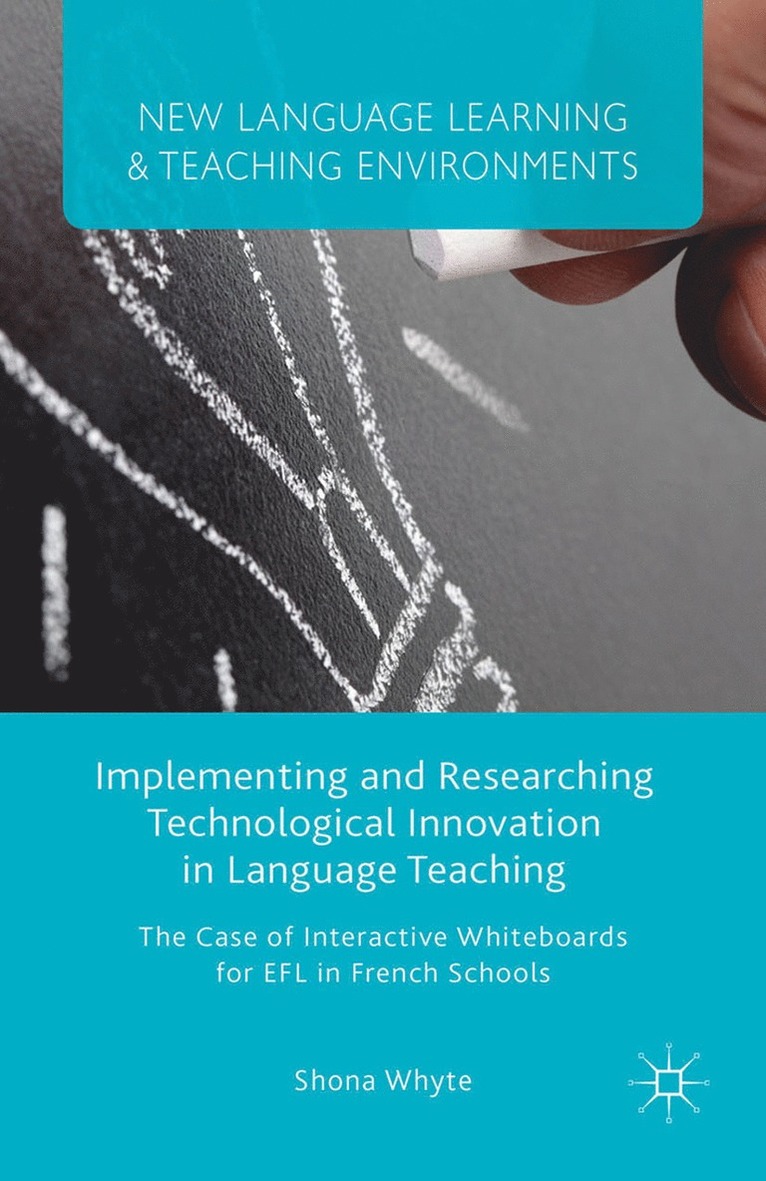 S. Whyte - Implementing and Researching Technological Innovation in Language Teaching, Häftad