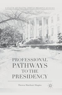 bokomslag Professional Pathways to the Presidency