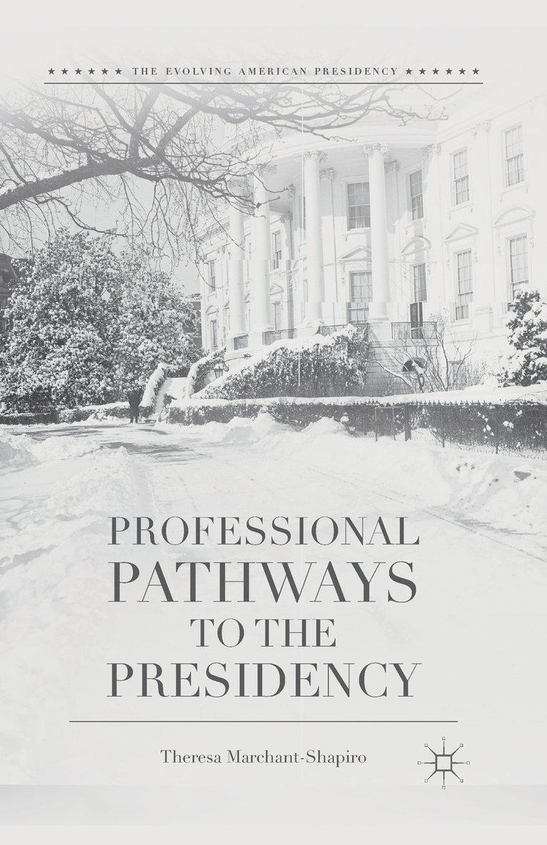 Professional Pathways to the Presidency 1