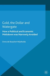 bokomslag Gold, the Dollar and Watergate