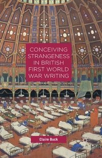 bokomslag Conceiving Strangeness in British First World War Writing