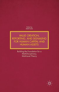 bokomslag Value Creation, Reporting, and Signaling for Human Capital and Human Assets