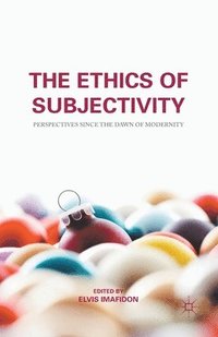 bokomslag The Ethics of Subjectivity