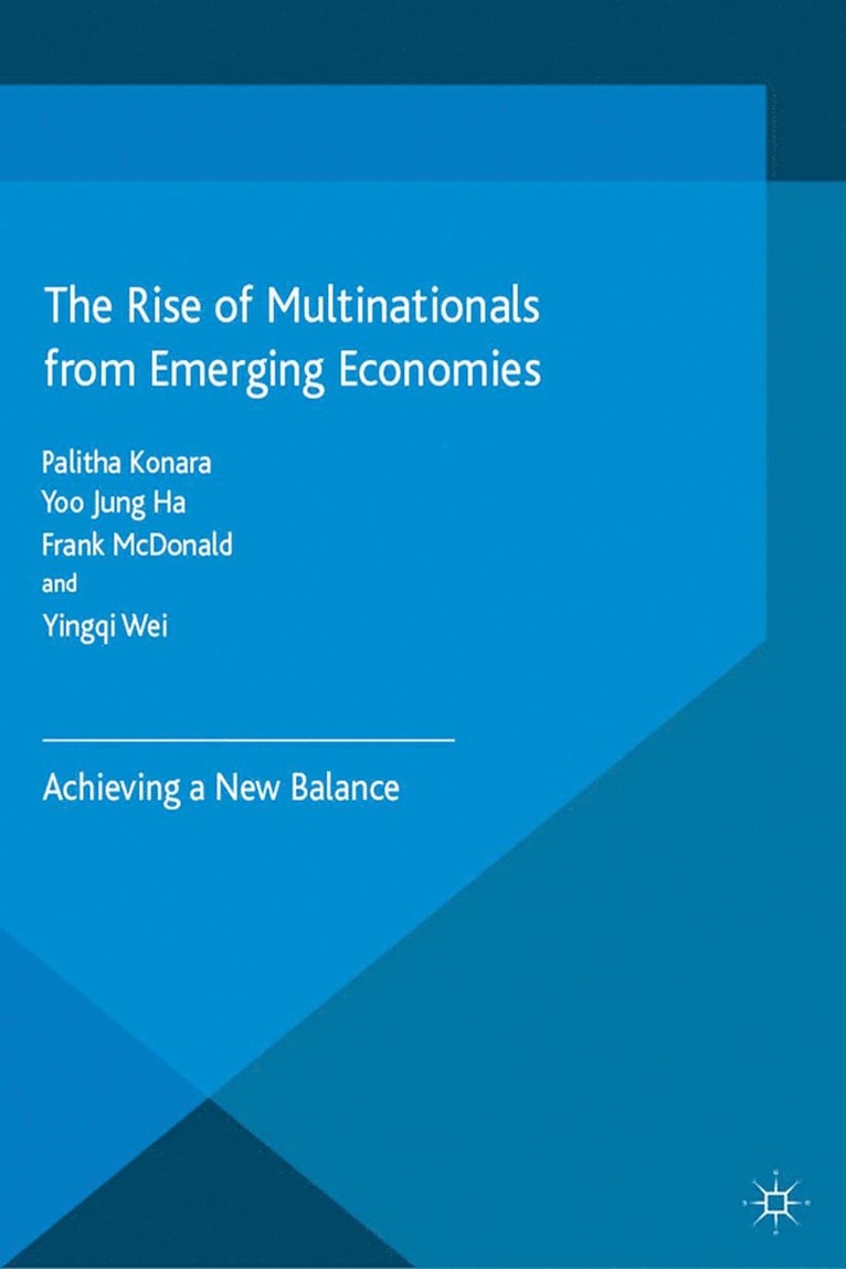 P. Konara, Y. Ha, F. McDonald, Y. Wei - Rise of Multinationals from Emerging Economies, Häftad