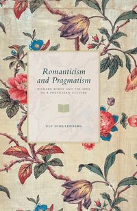 bokomslag Romanticism and Pragmatism