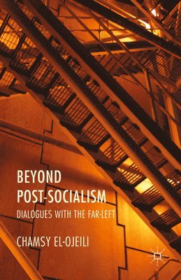C. el-Ojeili, C. El-Ojeili - Beyond Post-Socialism, Häftad