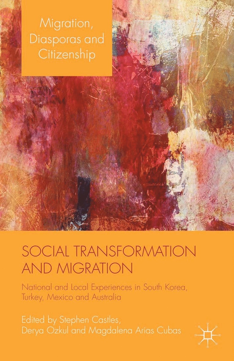 S. Castles, D. Ozkul, M. Cubas - Social Transformation and Migration, Häftad