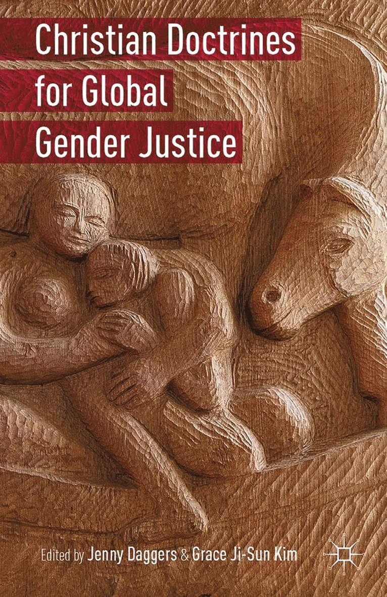 Grace Ji-Sun Kim, Jenny Daggers - Christian Doctrines for Global Gender Justice, Häftad