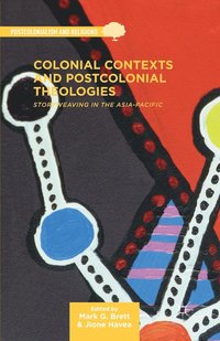 bokomslag Colonial Contexts and Postcolonial Theologies