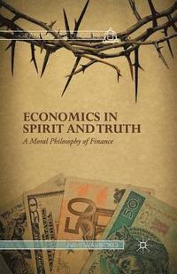 bokomslag Economics in Spirit and Truth