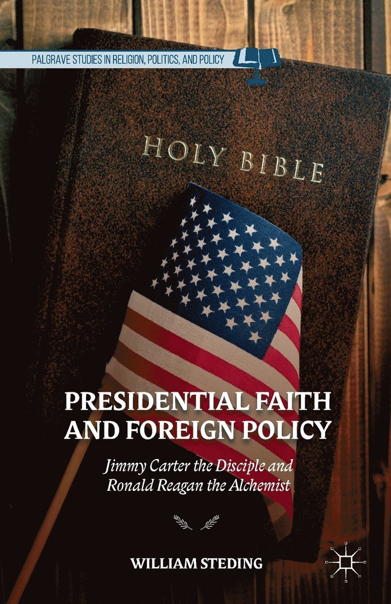 Presidential Faith and Foreign Policy 1