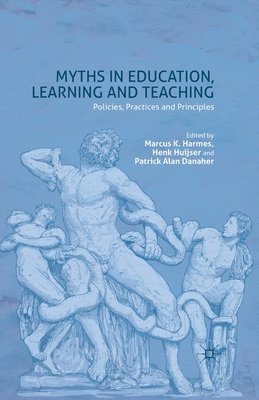 bokomslag Myths in Education, Learning and Teaching