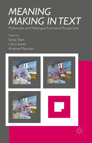 S. Starc, C. Jones, A. Maiorani - Meaning Making in Text, Häftad