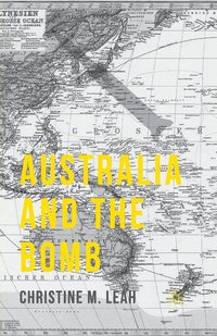 bokomslag Australia and the Bomb