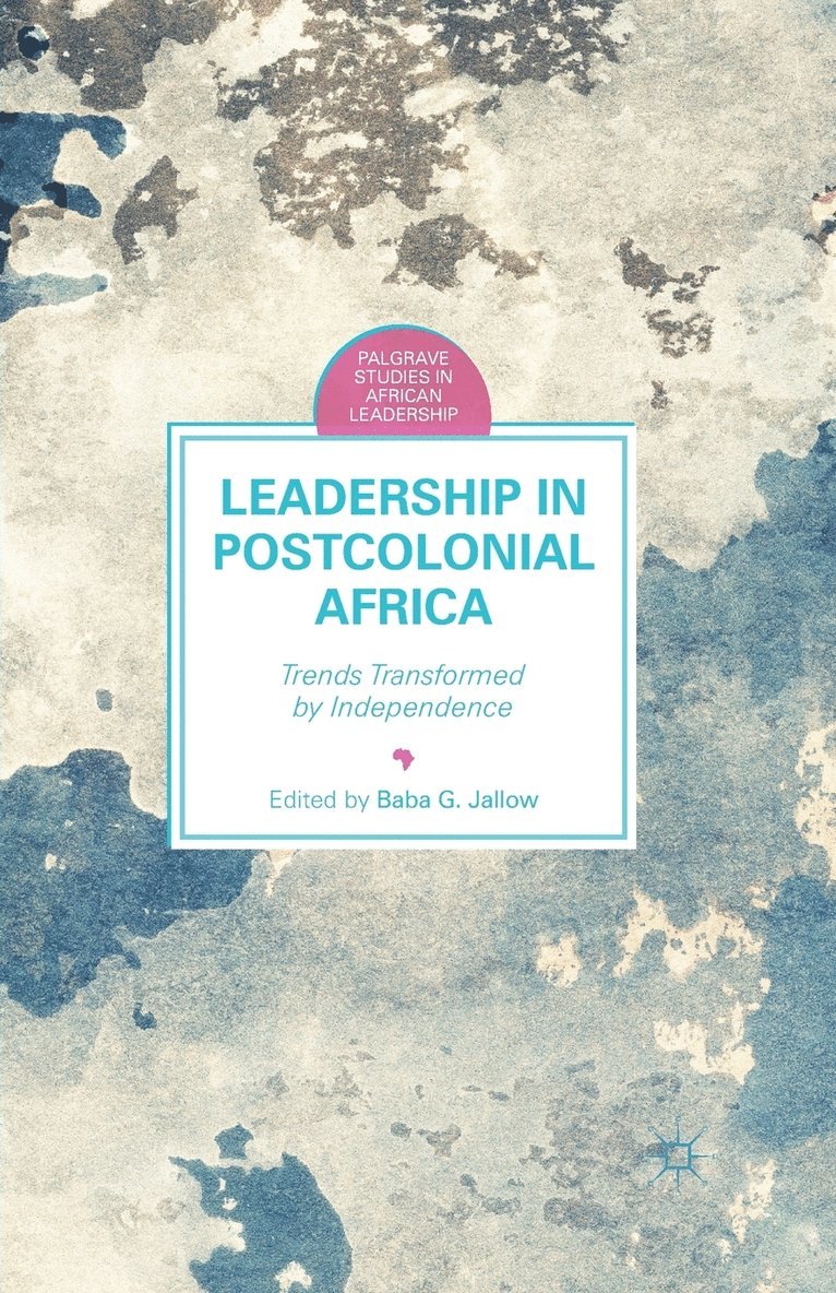 Leadership in Postcolonial Africa 1