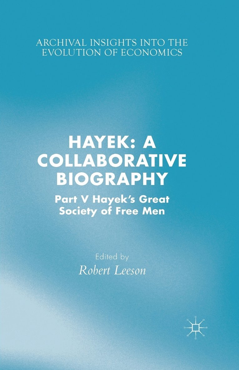 R. Leeson - Hayek: A Collaborative Biography, Häftad
