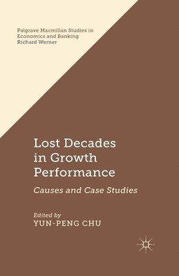 Lost Decades in Growth Performance 1