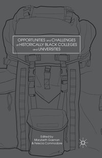 bokomslag Opportunities and Challenges at Historically Black Colleges and Universities