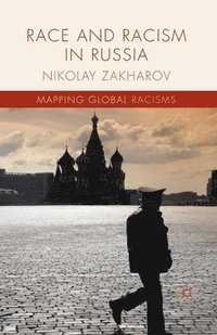 bokomslag Race and Racism in Russia