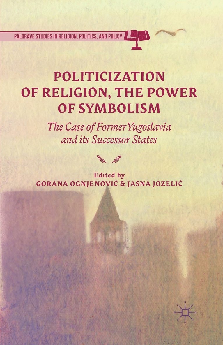 Politicization of Religion, the Power of Symbolism 1
