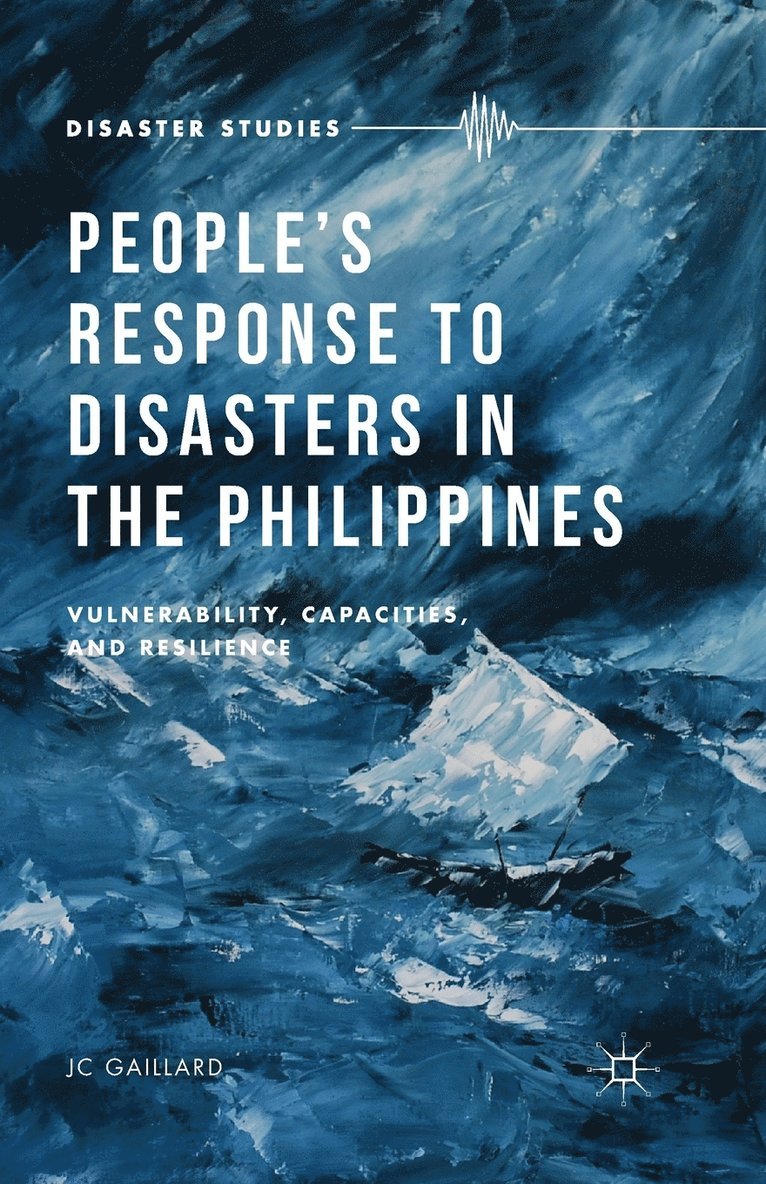 J. Gaillard - People’s Response to Disasters in the Philippines, Häftad
