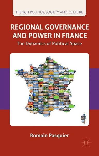 R. Pasquier - Regional Governance and Power in France, Häftad