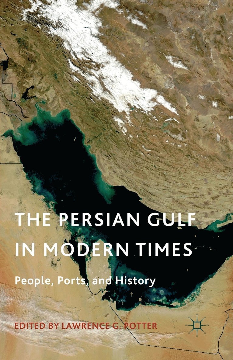 L. Potter - Persian Gulf in Modern Times, Häftad