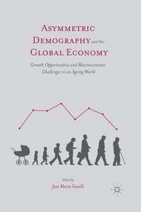 bokomslag Asymmetric Demography and the Global Economy