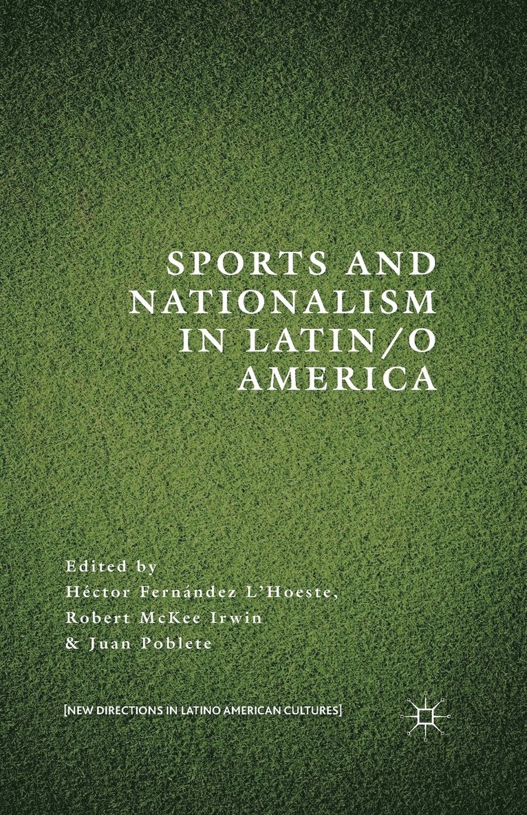 Sports and Nationalism in Latin / o America 1