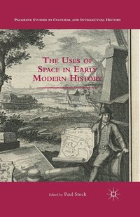 bokomslag Uses of Space in Early Modern History