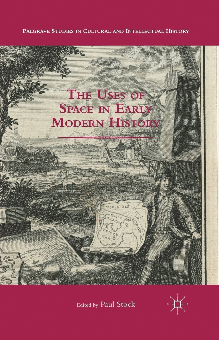 The Uses of Space in Early Modern History 1