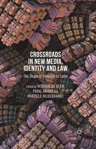 bokomslag Crossroads in New Media, Identity and Law