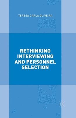 bokomslag Rethinking Interviewing and Personnel Selection