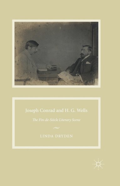 bokomslag Joseph Conrad and H. G. Wells