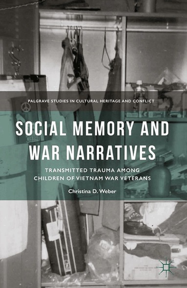 C. Weber - Social Memory and War Narratives, Häftad